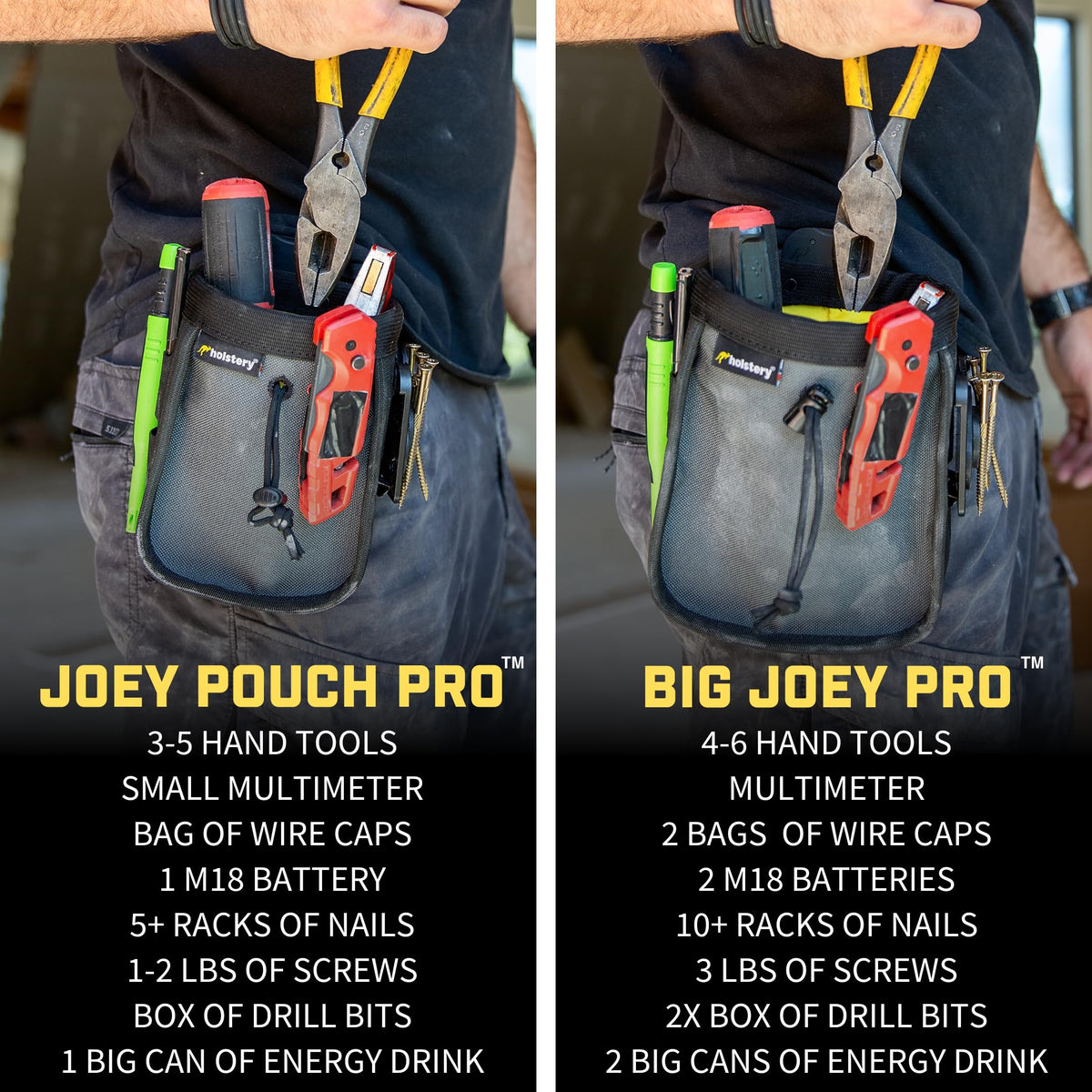 Holstery Big Joey Pro 1000D Cordura is built to last.