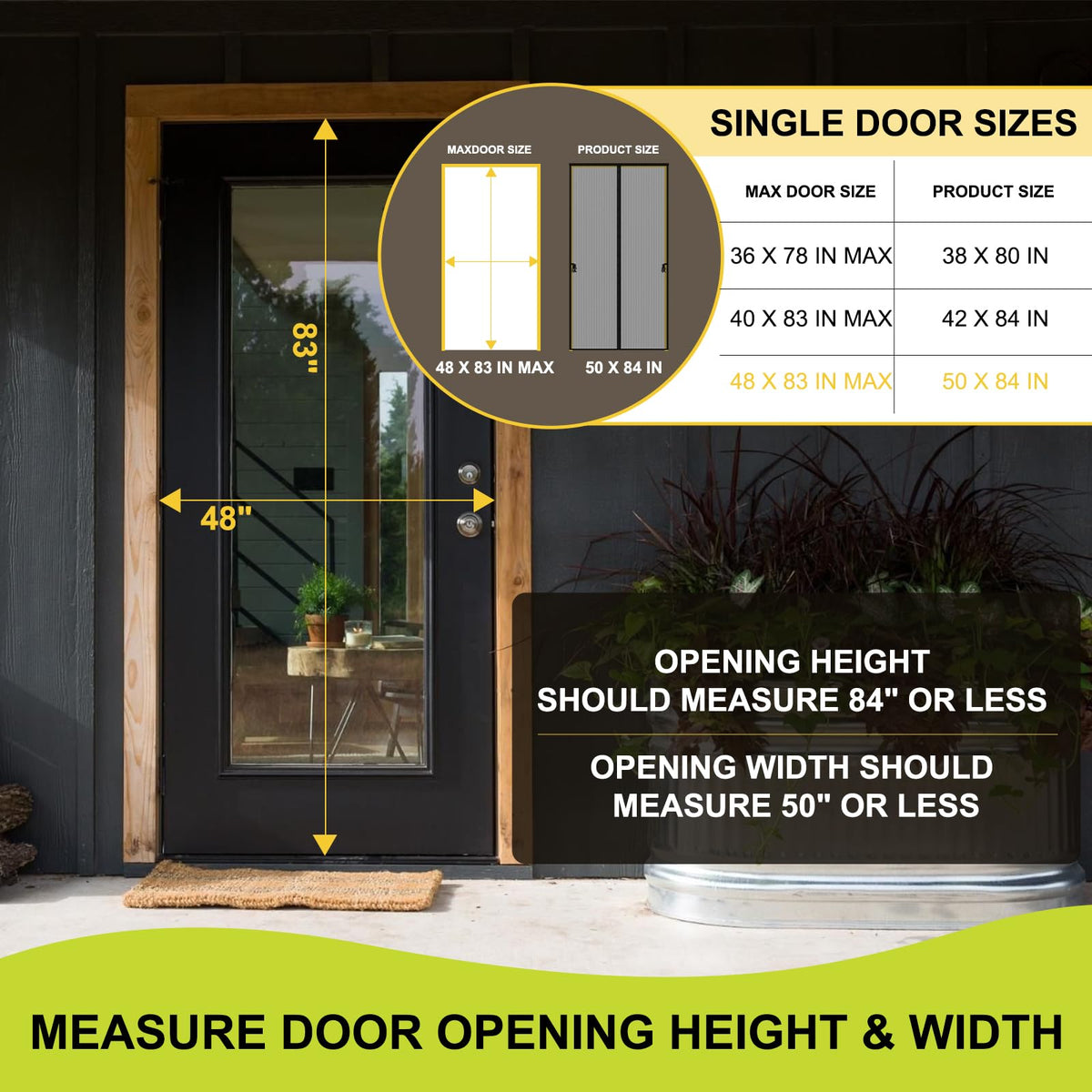 Iduontis 50x85 actual screen size provides versatile fit for multiple doorways.
