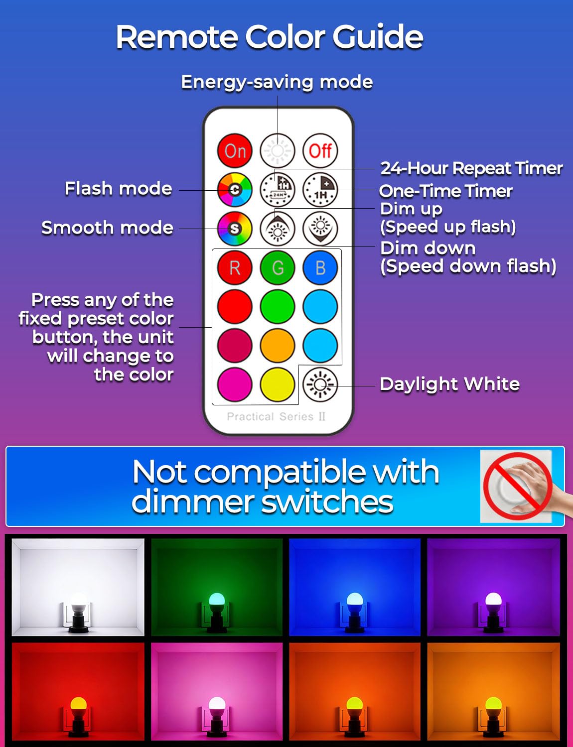 ILC RGB LED bulb one-button night-light provides dim illumination for late evenings.