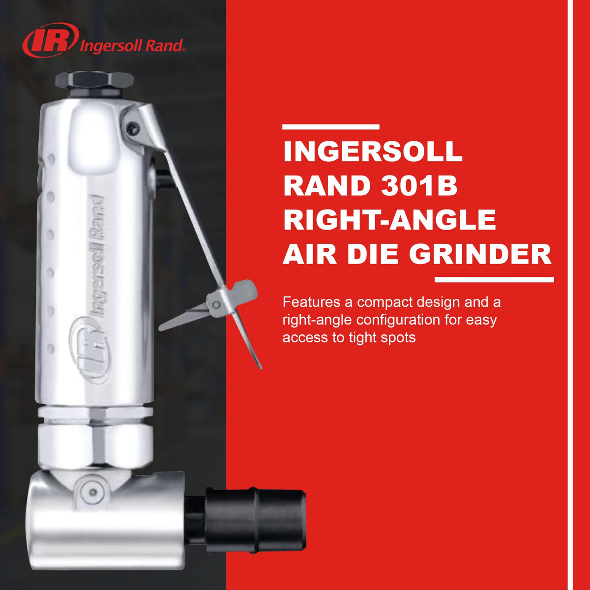 Ingersoll Rand 301B aluminum housing withstands tough shop conditions.