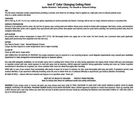 INSL-X color-changing ceiling paint performs best between 50 and 90 °F.