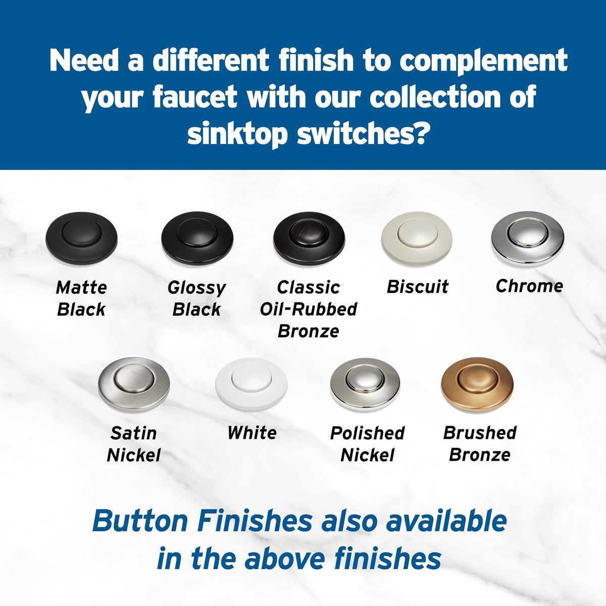 InSinkErator kitchen-island compatibility adds a stylish, convenient disposal control.