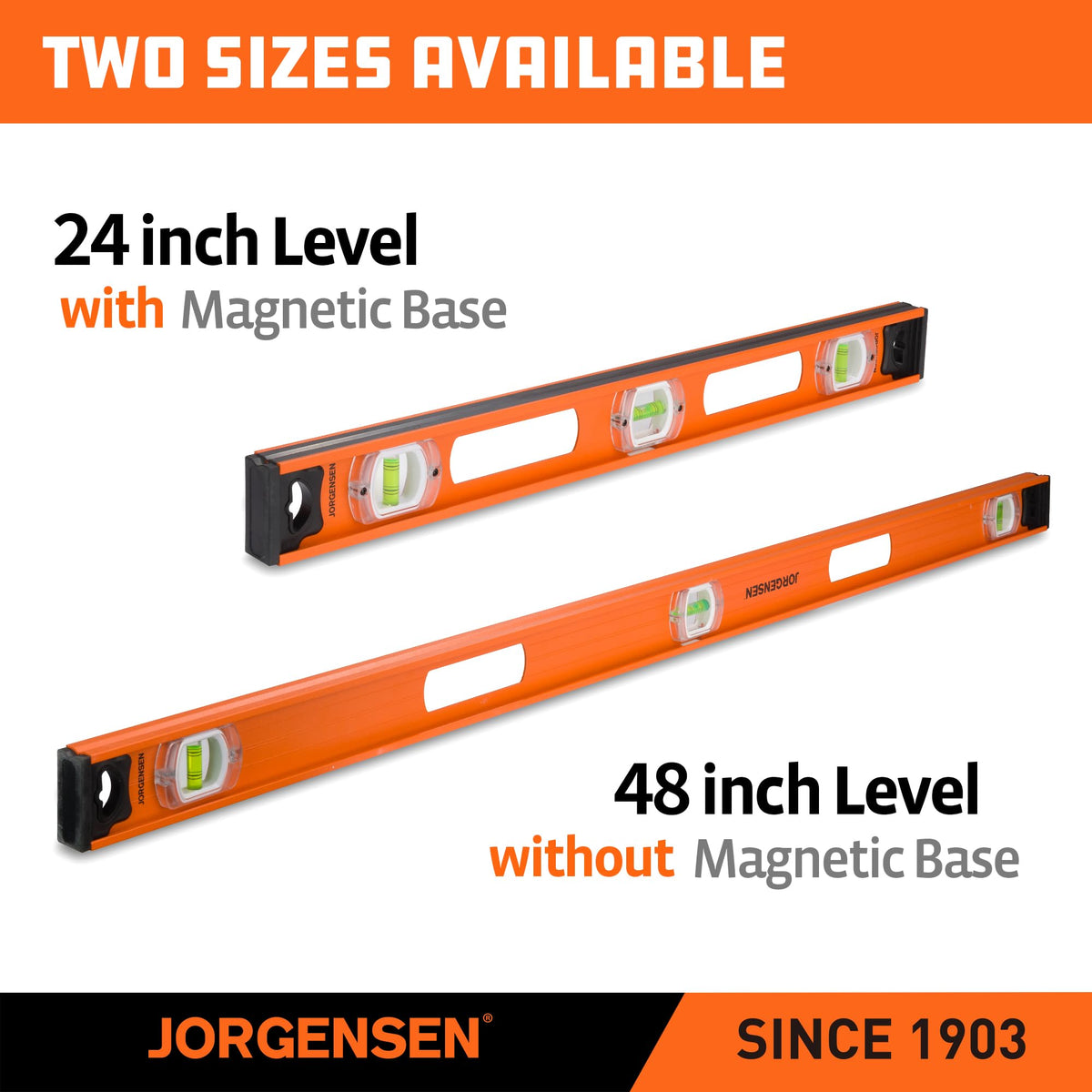 Jorgensen orange powder-coated surface boosts visibility during low-light work.