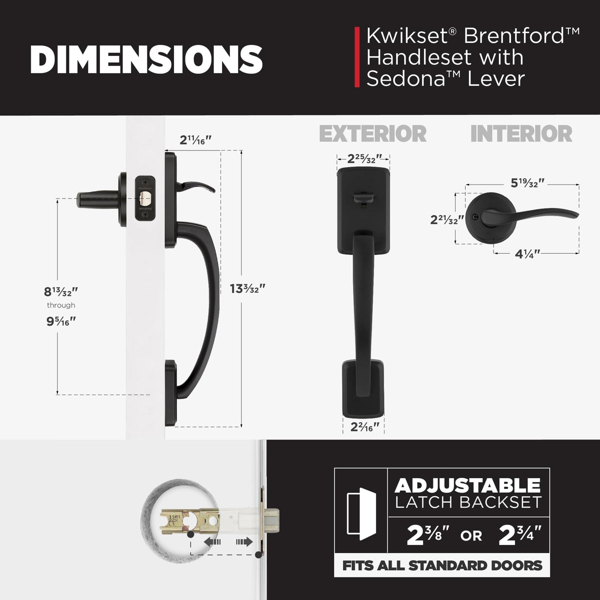 Kwikset Brentford adjustable latch fits 2-3/8 and 2-3/4 backsets.