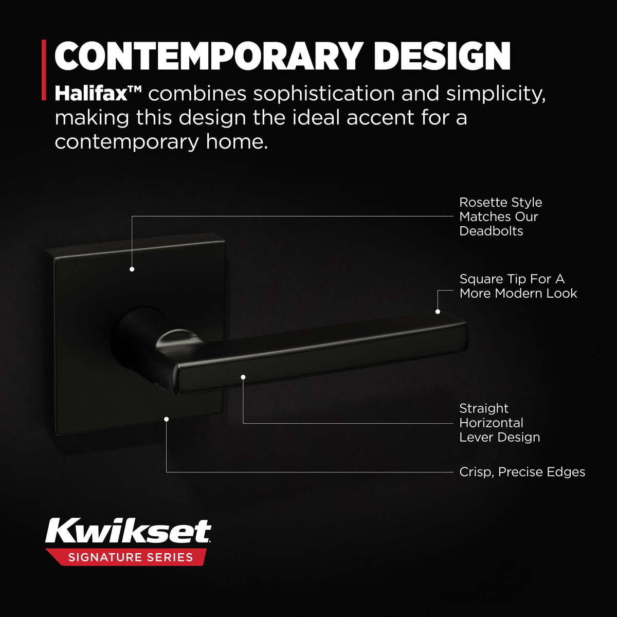 Kwikset Halifax easy install lever, reversible for left or right doors.