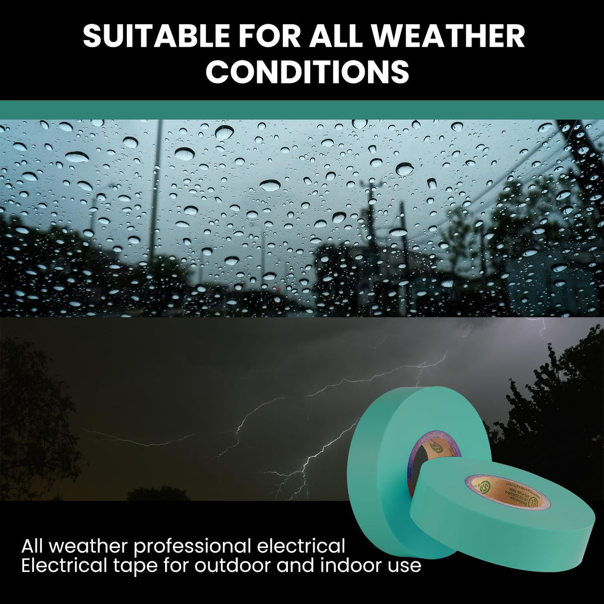 Lichamp green tape resists sun and moisture for outdoor use.