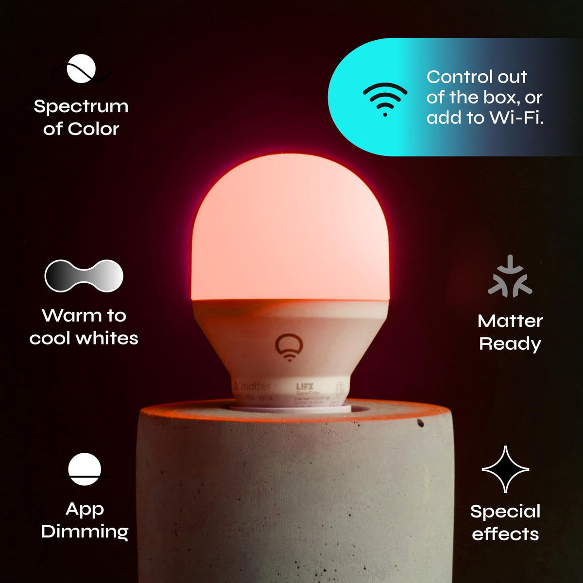 LIFX bulbs deliver 800 lumens for bright, saturated daytime tasks.