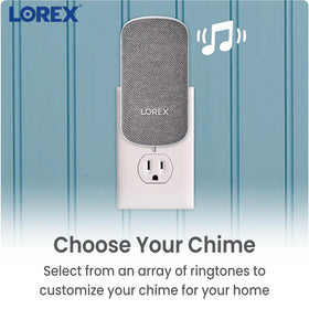 Lorex Add-on Chime seamless-install ensures a hassle-free setup
