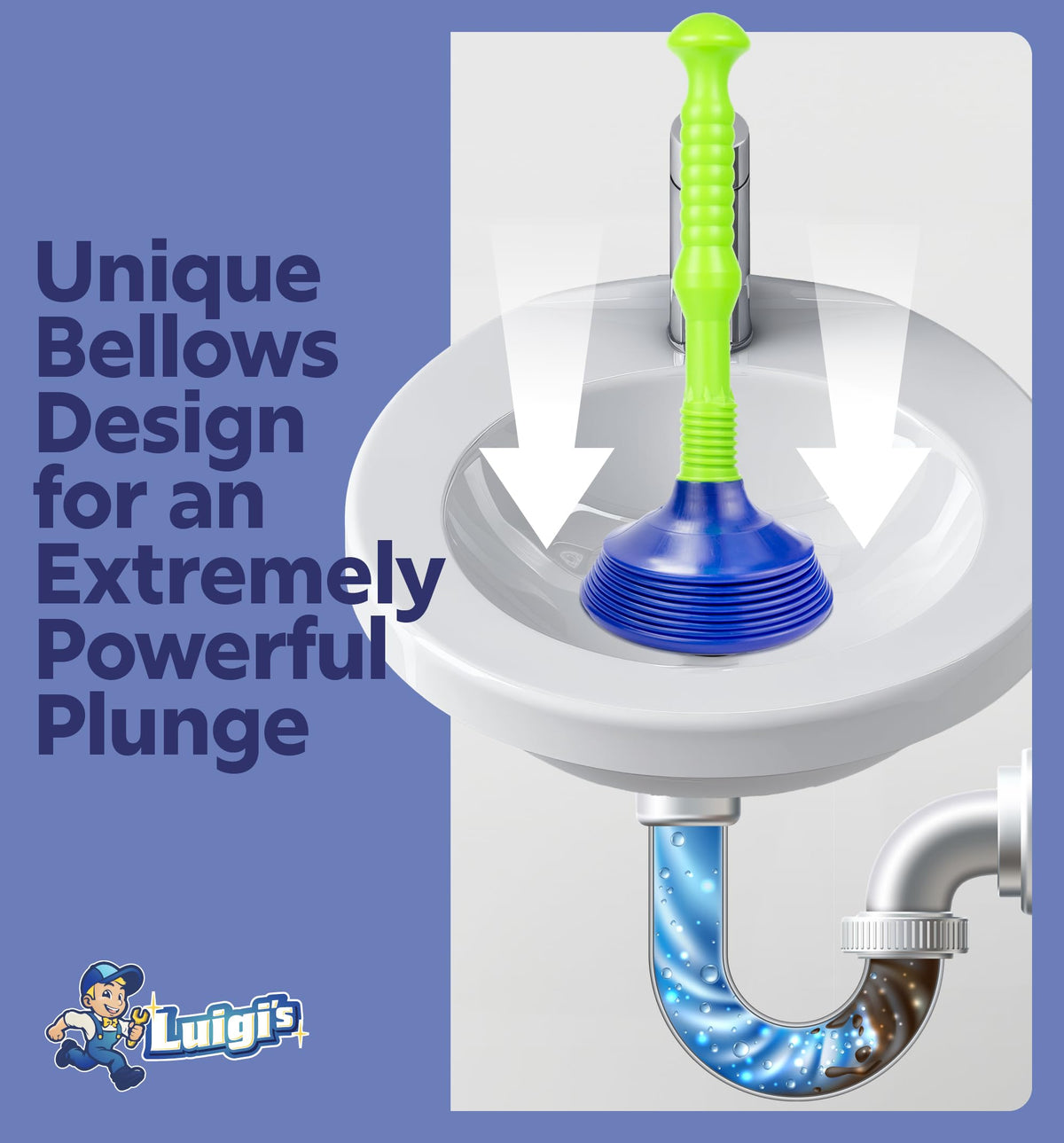 Luigi's heavy-duty bellows deliver strong air pressure for stubborn clogs.
