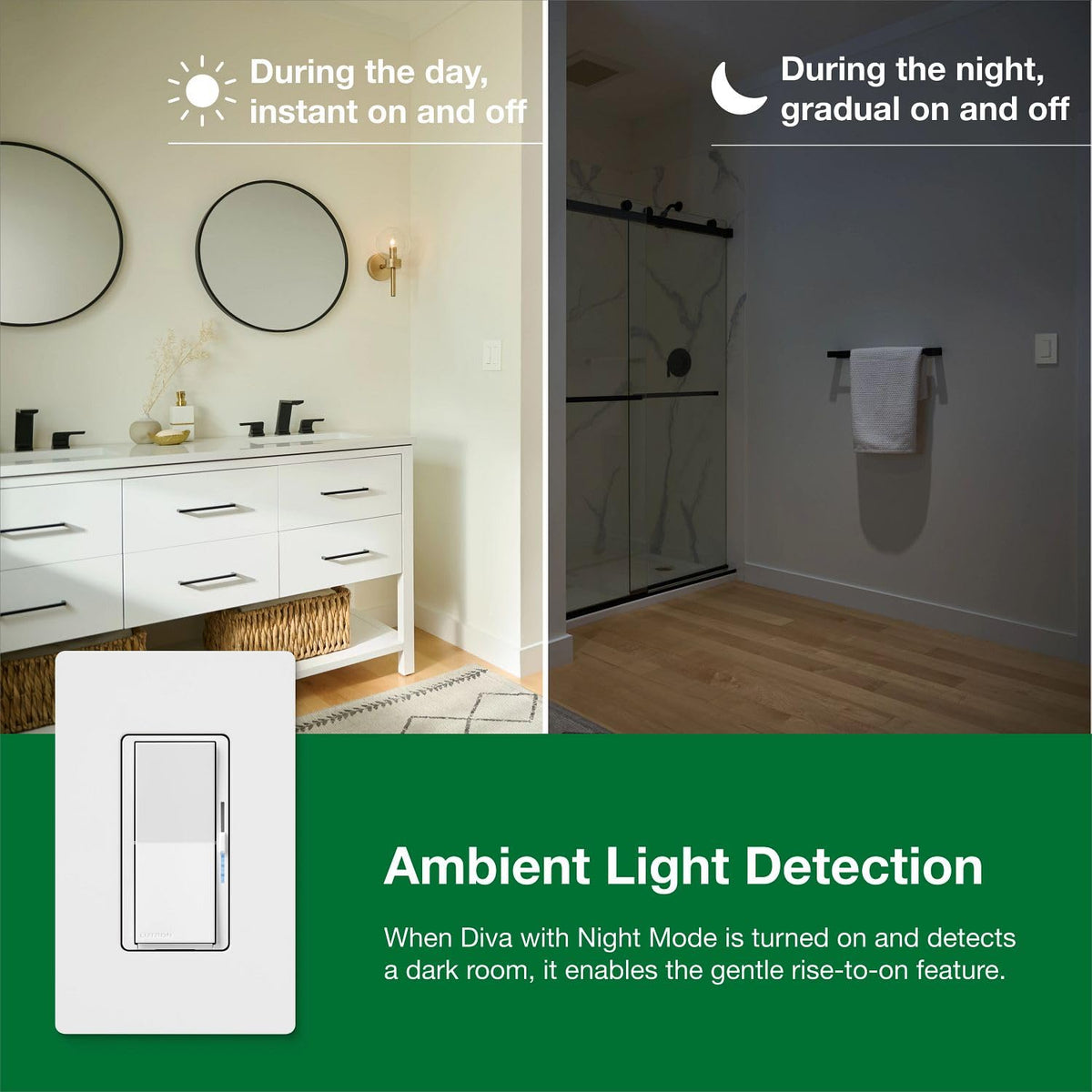 Diva soft touch paddle from Lutron for smooth silent operation