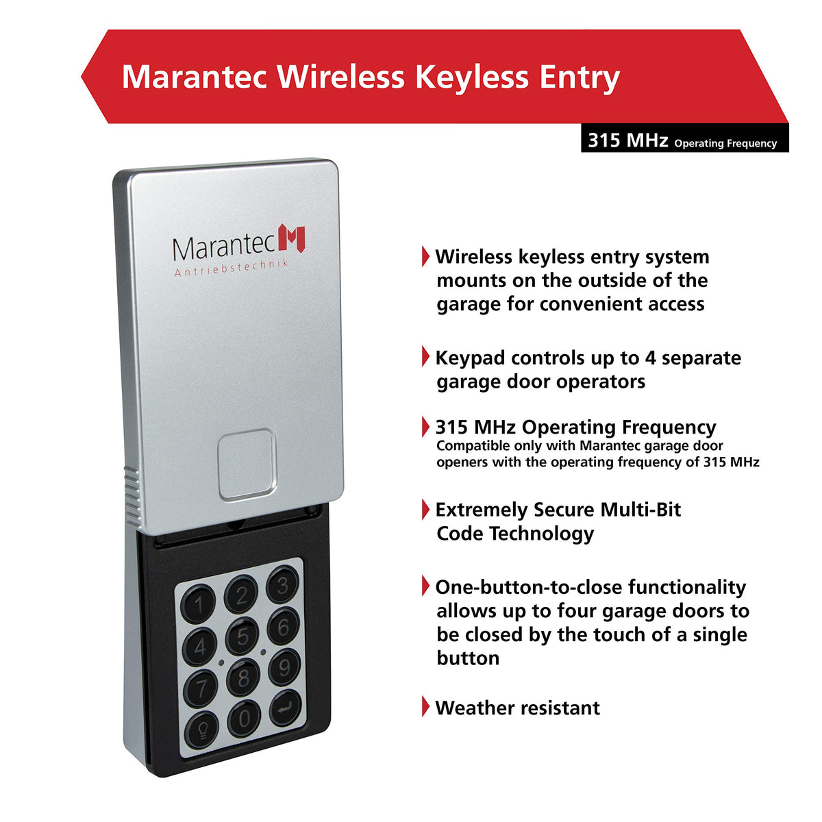 M MARANTEC keypad with back-lit keys for easy use at night.