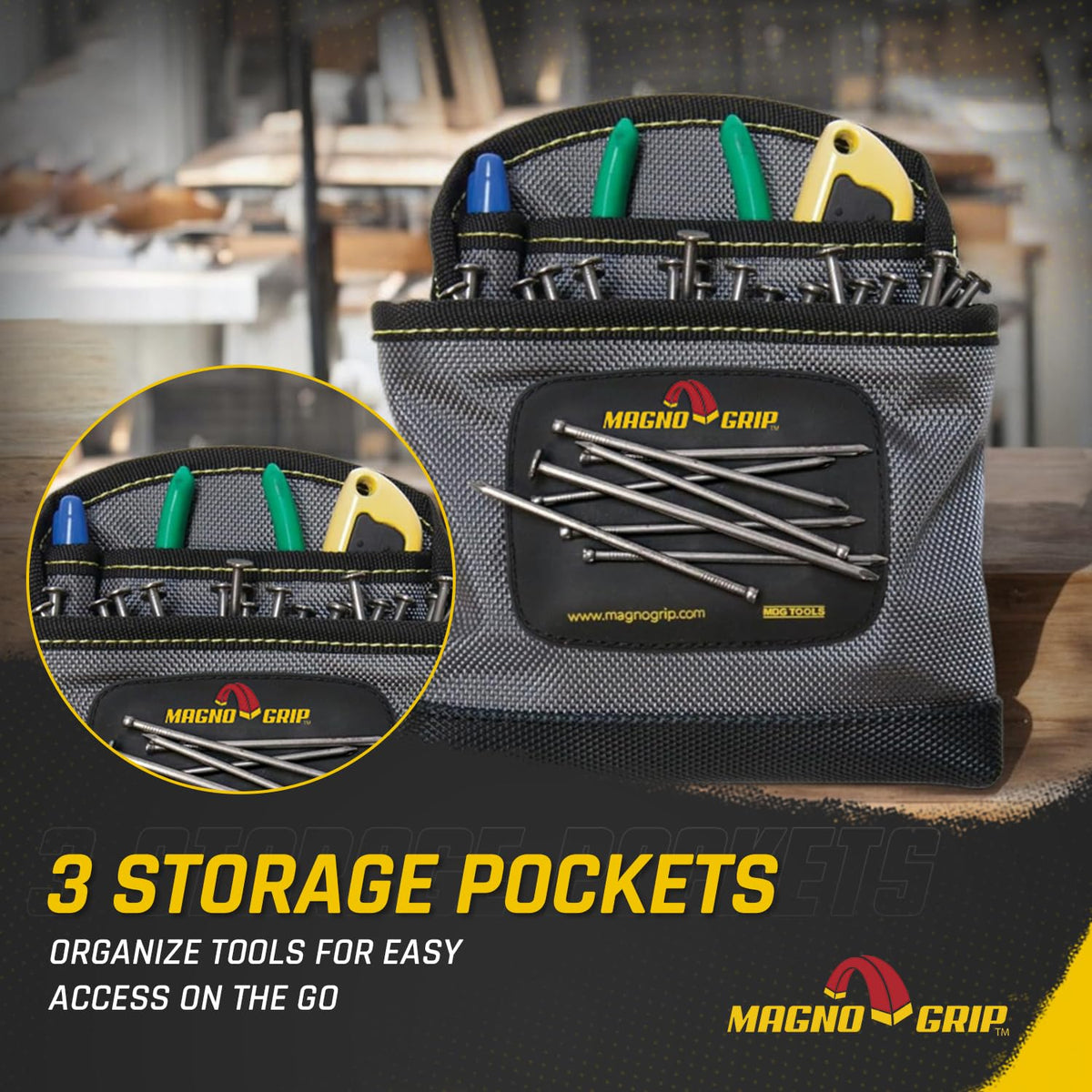 MagnoGrip interior magnets secure nails during carpentry tasks with easy reach.