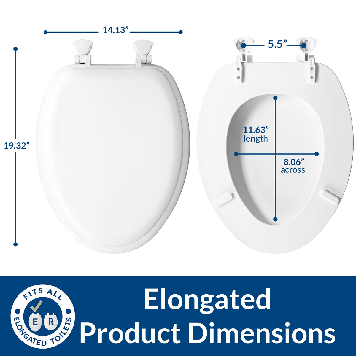 Mayfair elongated compatibility fits most elongated toilets.
