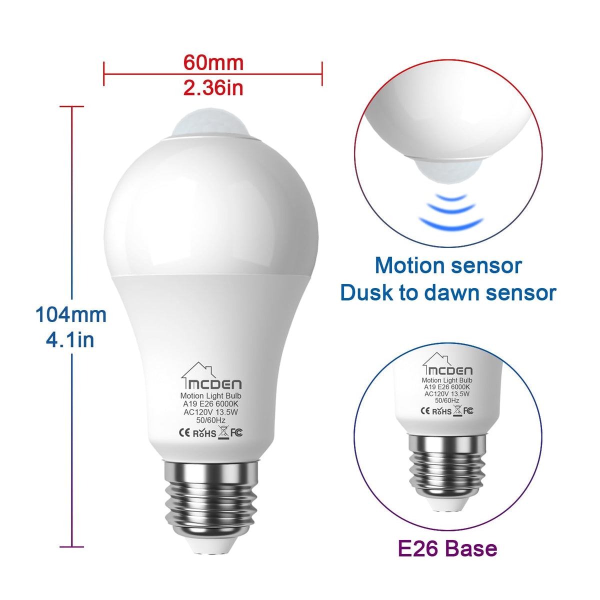 McDen dusk-to-dawn sensor ensures lighting when dark, saving energy.