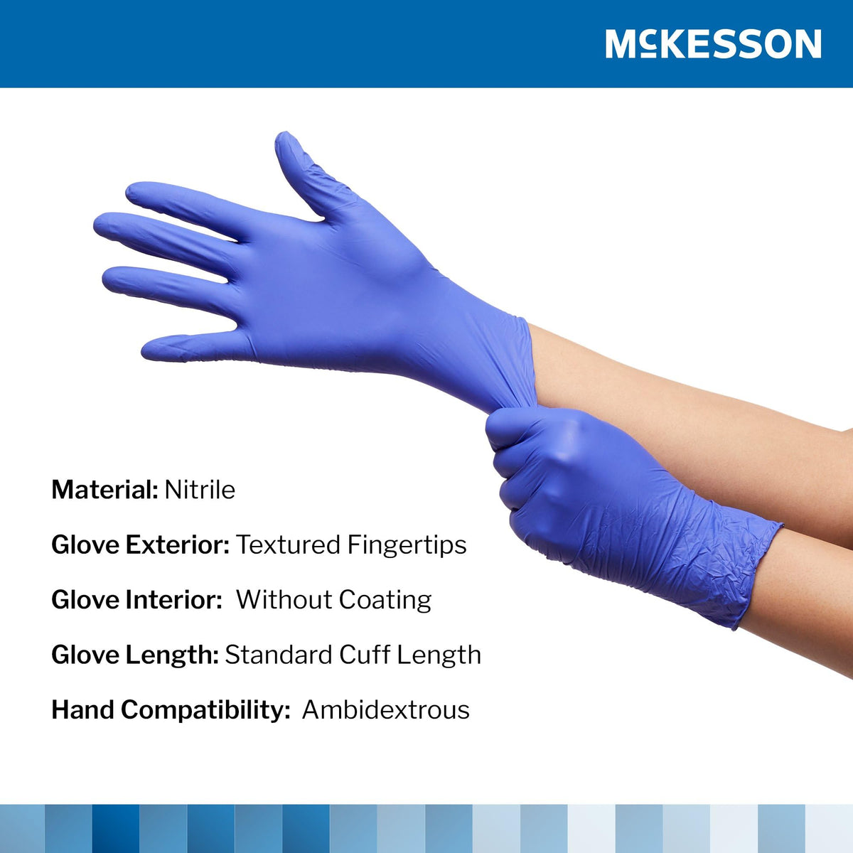 Latex-free design from McKesson Confiderm 3.0 supports sensitive users.