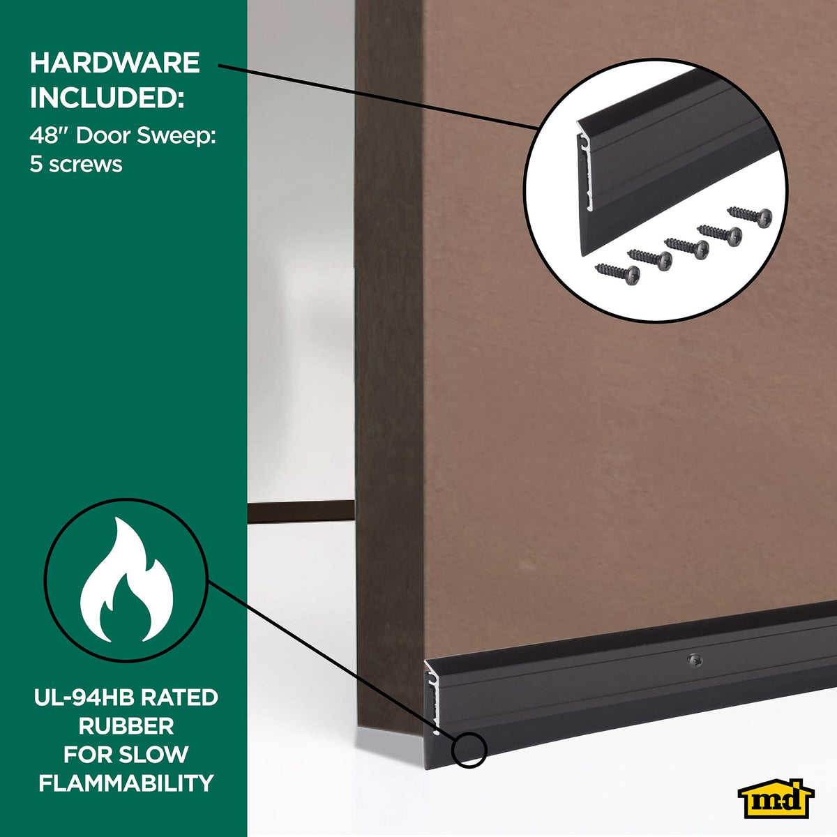 M-D All Season aluminum sweep provides all-season protection against dust, airflow, and debris.