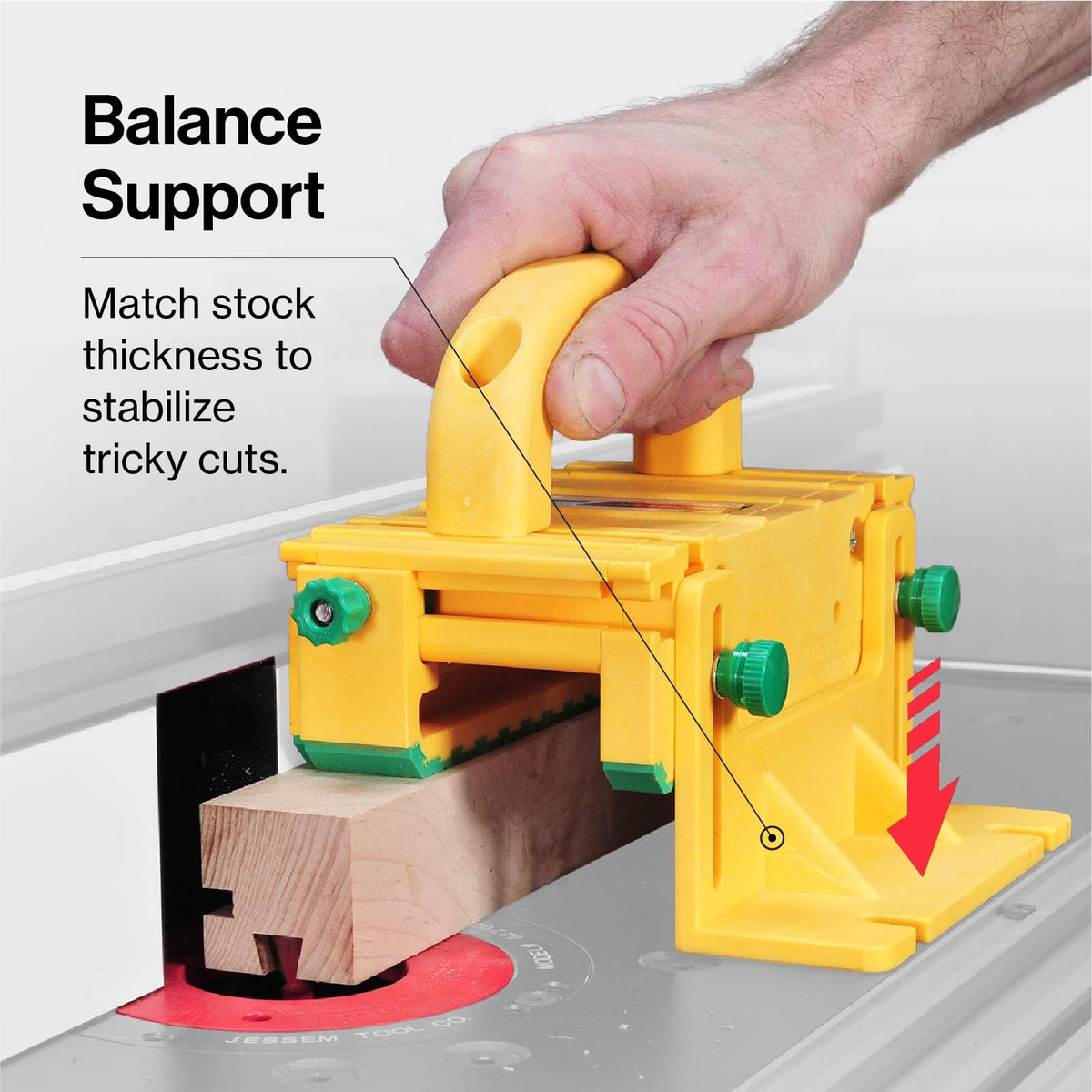 Three legs design provides stable multi directional control during cuts.