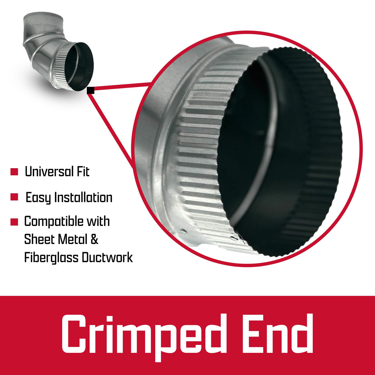 Mitchell Metal elbow with crimped end for quick, secure installation.