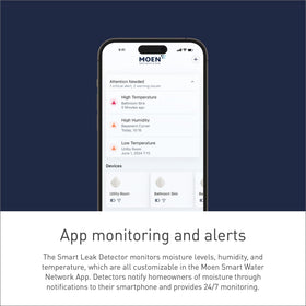 Moen Flo app notifications keep you informed of moisture events on the go.