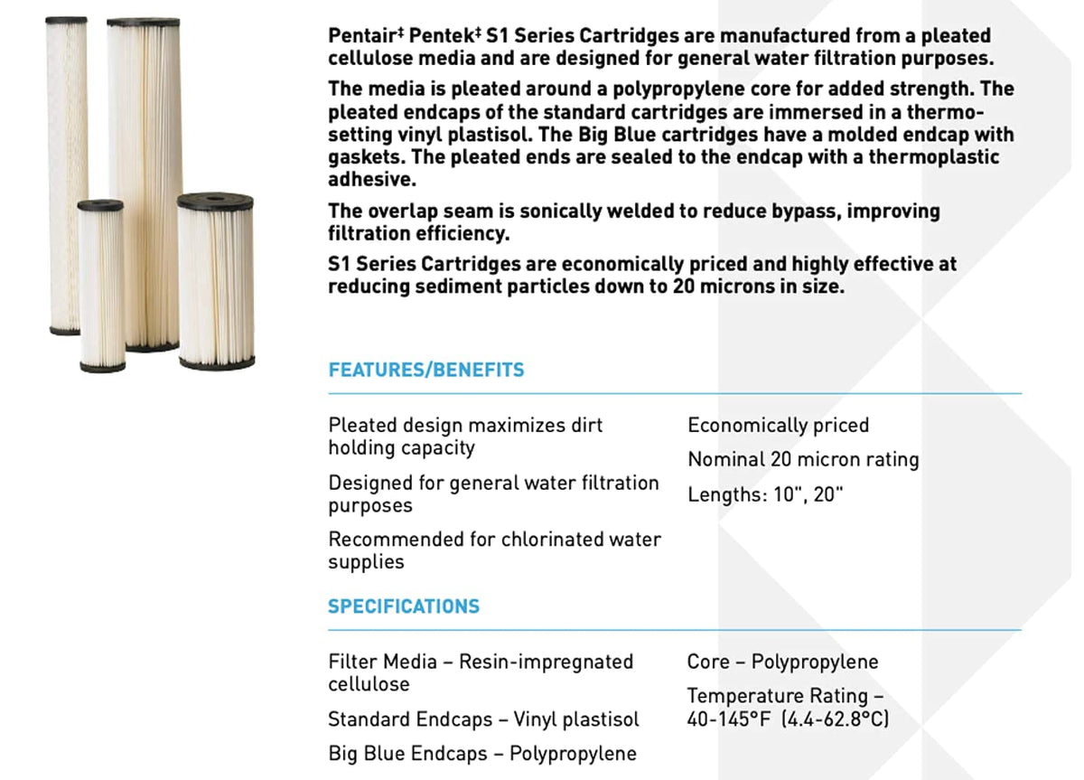 Pentek S1-BB 20 micron filtration reduces sediment in water