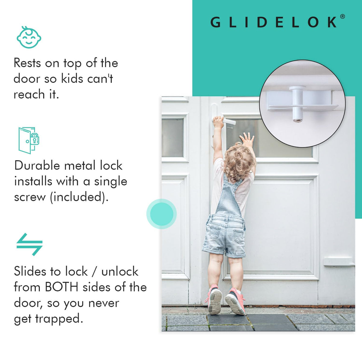 GlideLok top‑of‑door saddle design keeps kids away from the lock