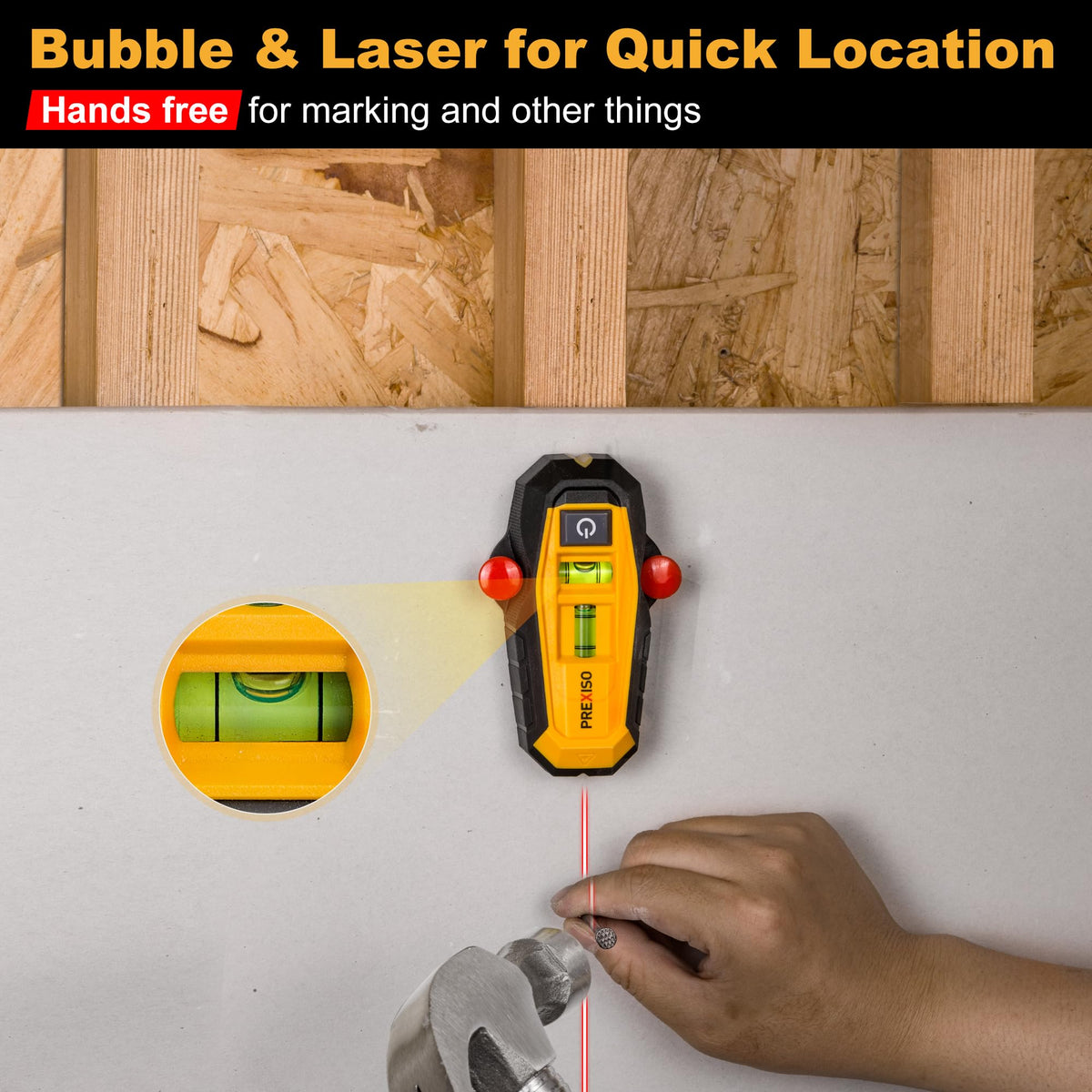 Prexiso bubble vials assist horizontal and vertical leveling during installs.