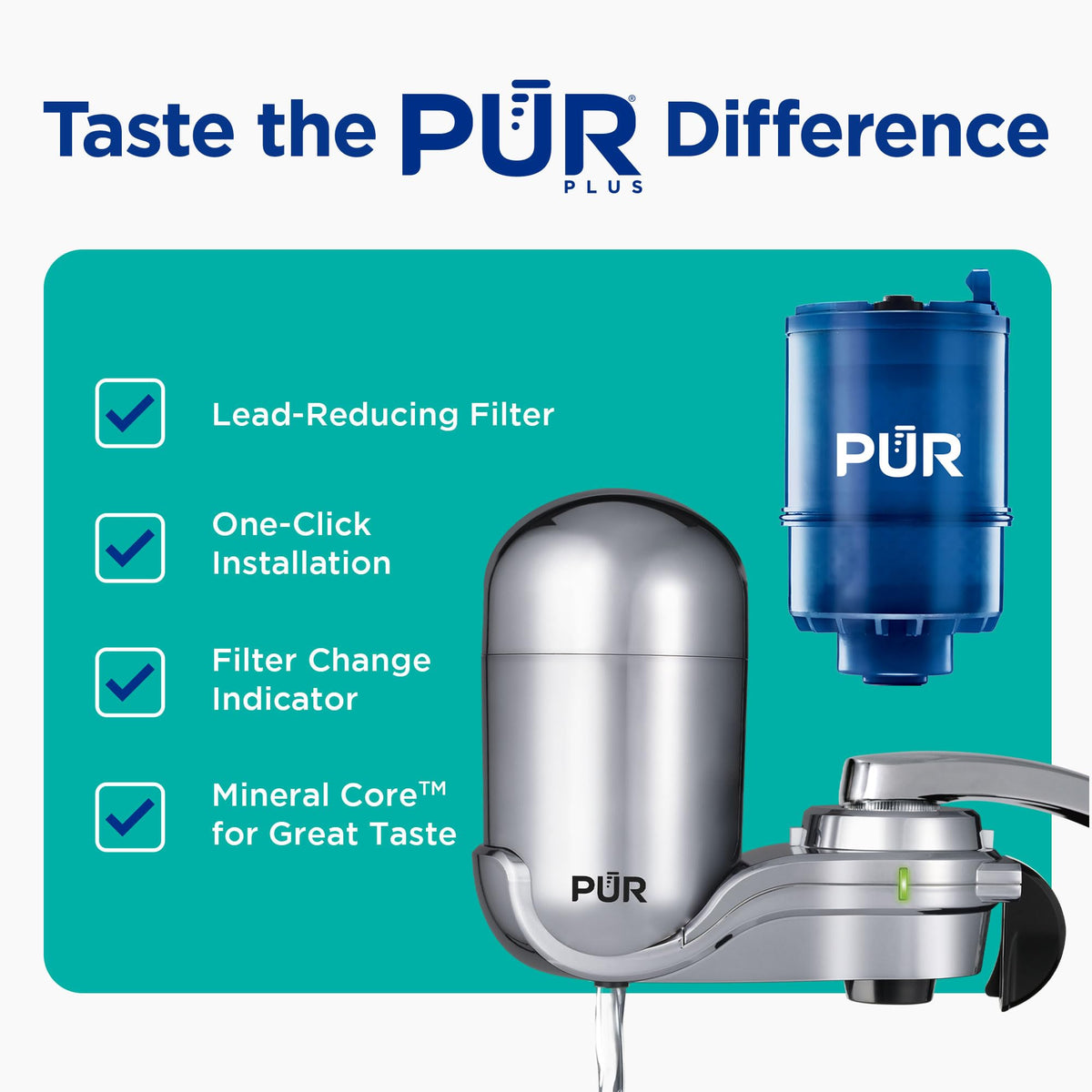 PUR Plus vertical installation on most standard faucets without tools.