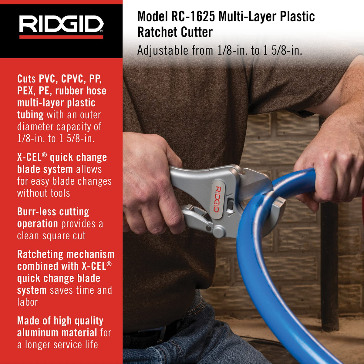 RIDGID RC-1625 ratcheting mechanism provides steady, controlled cuts.