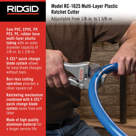 RIDGID RC-1625 ratcheting mechanism provides steady, controlled cuts.