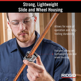 RIDGID capacity range from 1/4 in to 1-1/8 in for versatile tubing cuts.