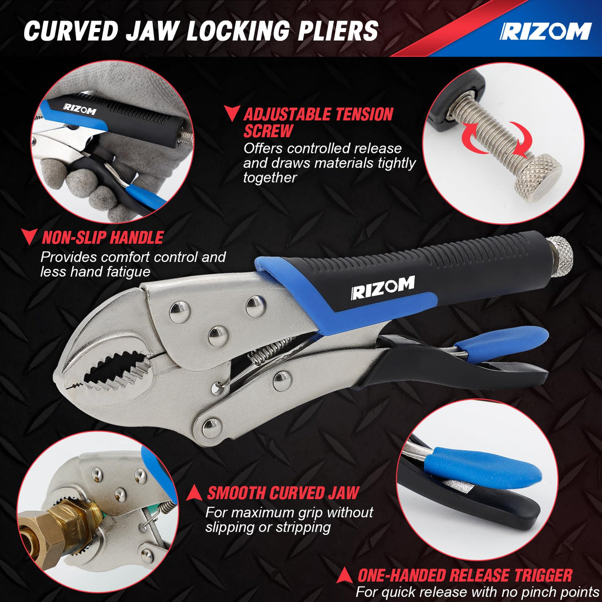 Rizom curved jaw five, seven, and ten-inch vice grips offer strong hold on varied surfaces.