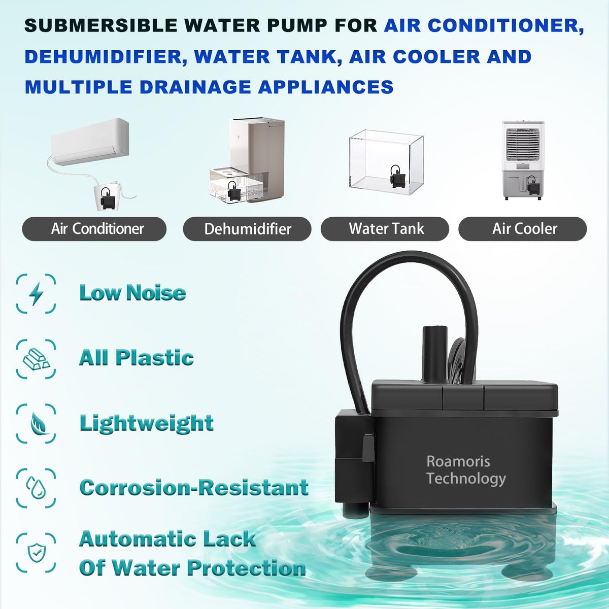 Roamoris automatic submersible condensate pump ready for dehumidifiers and AC units.
