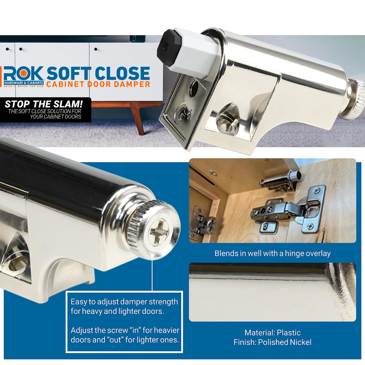 Rok polished nickel finish damper adds stylish hardware to cabinets