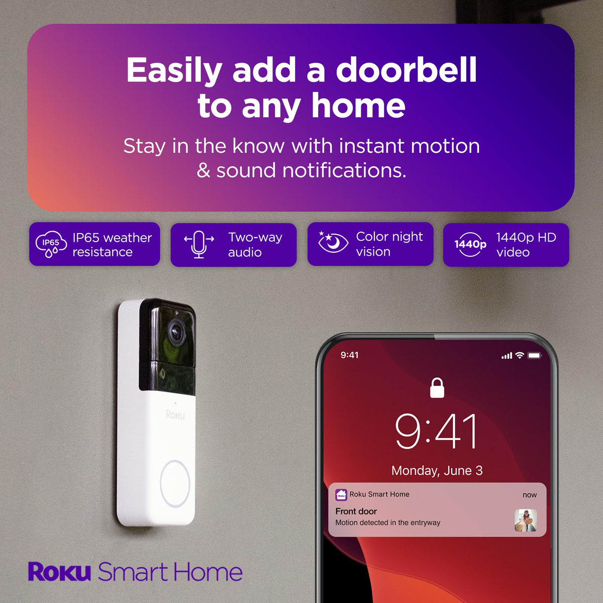 Roku doorbell motion detection alert notifies you instantly of activity.