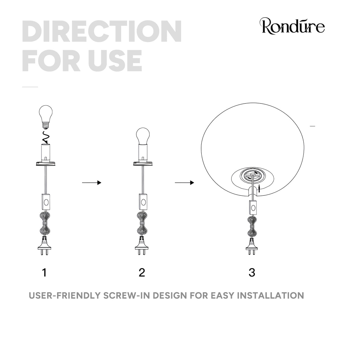 RONDURE installs in seconds using an E12 socket for quick setup.