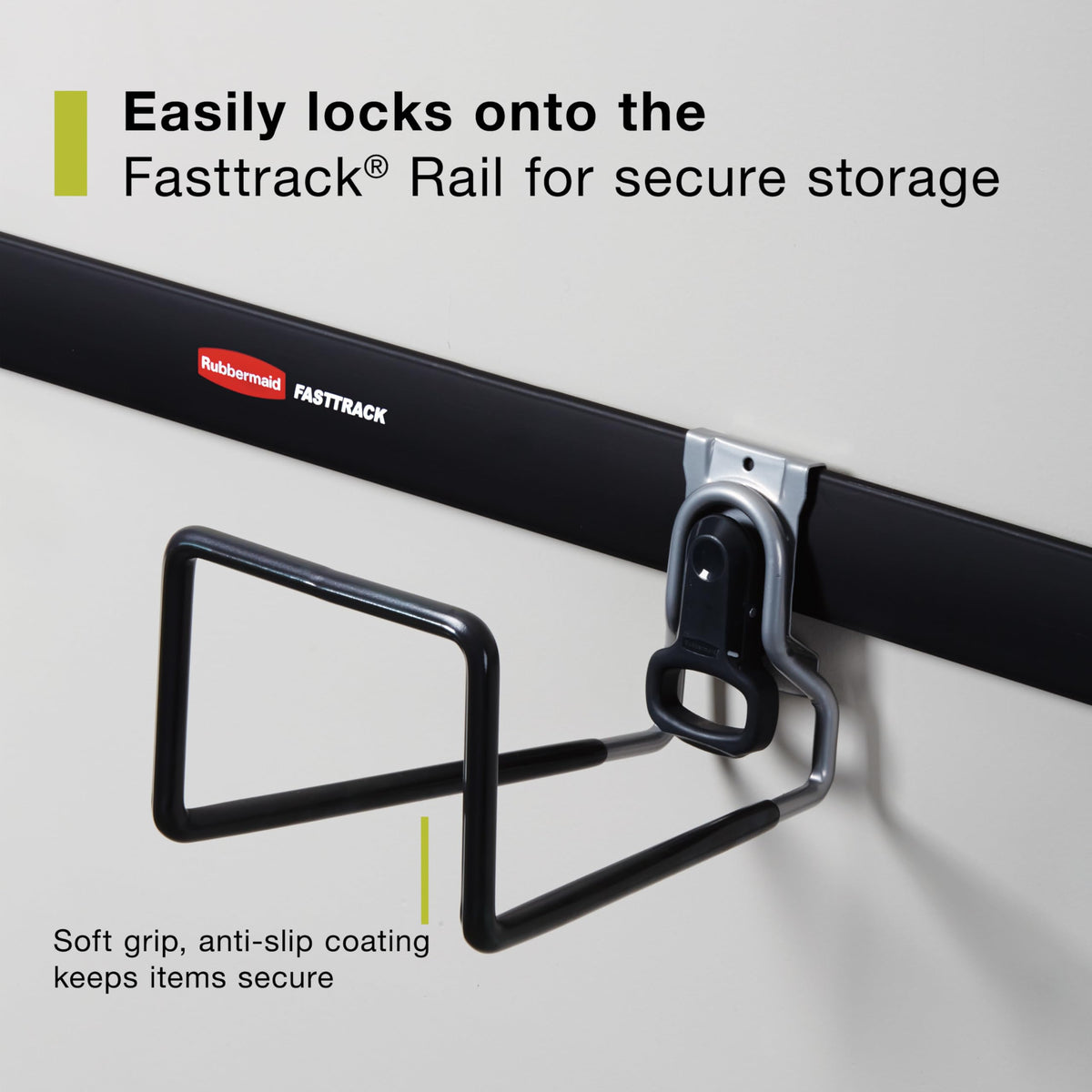 Rubbermaid hose hook features cast aluminum gripper for secure FastTrack connection.