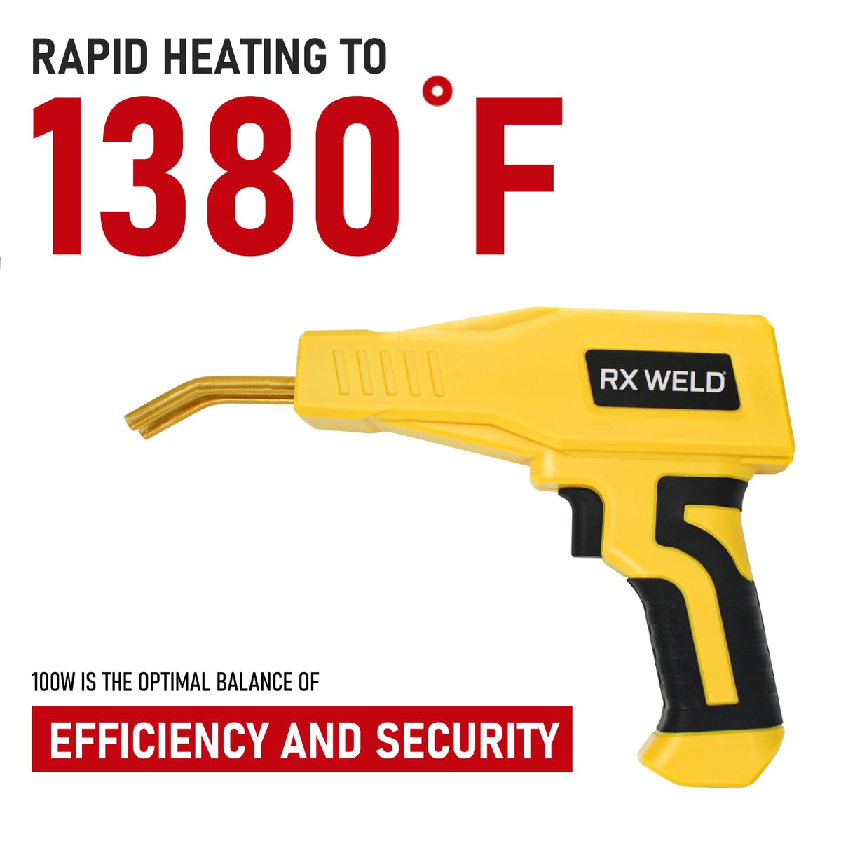 RX WELD reaches 800°F quickly for strong plastic melts.