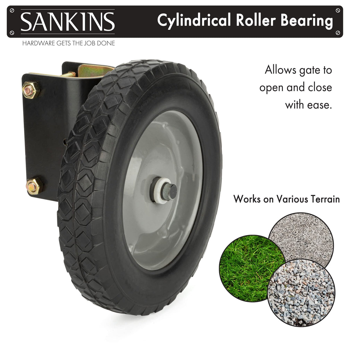 Versatile use on concrete, grass, and muddy terrain with SANKINS gate wheel.