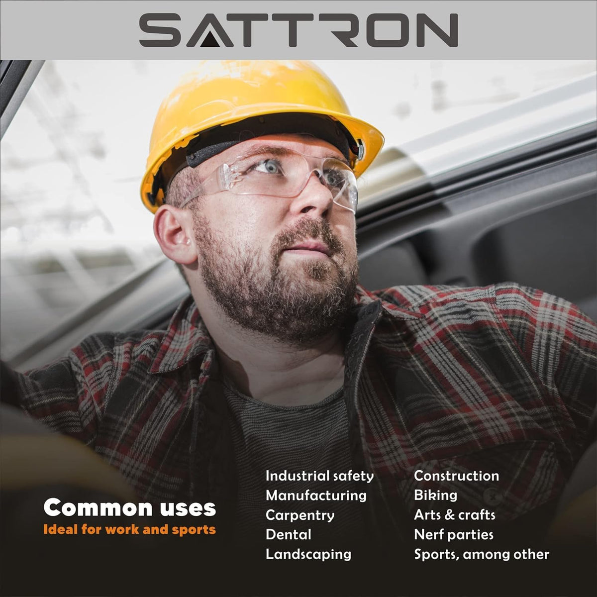 SATTRON safety glasses in a construction site environment.