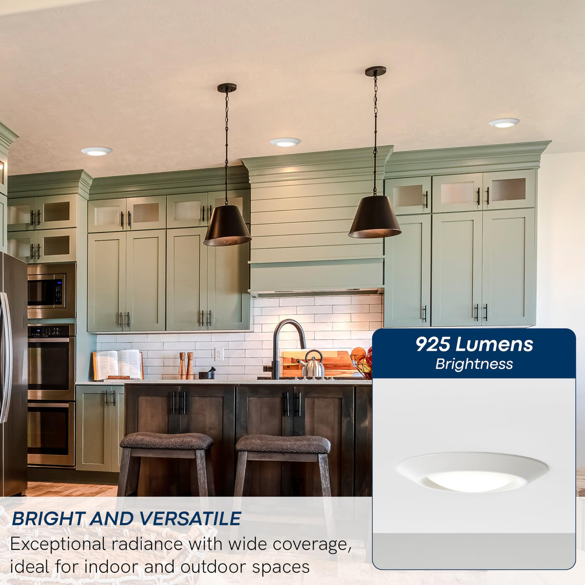 Easy installation in most 5- and 6-inch housings.