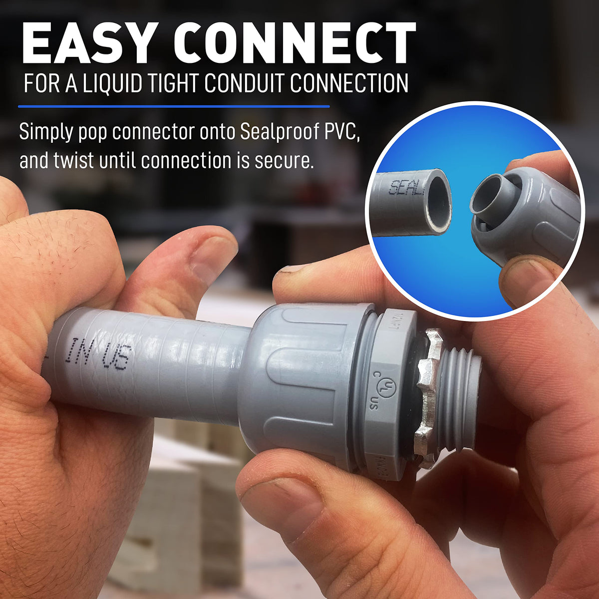 Sealproof 90-degree conduit connector ready for tight corners.