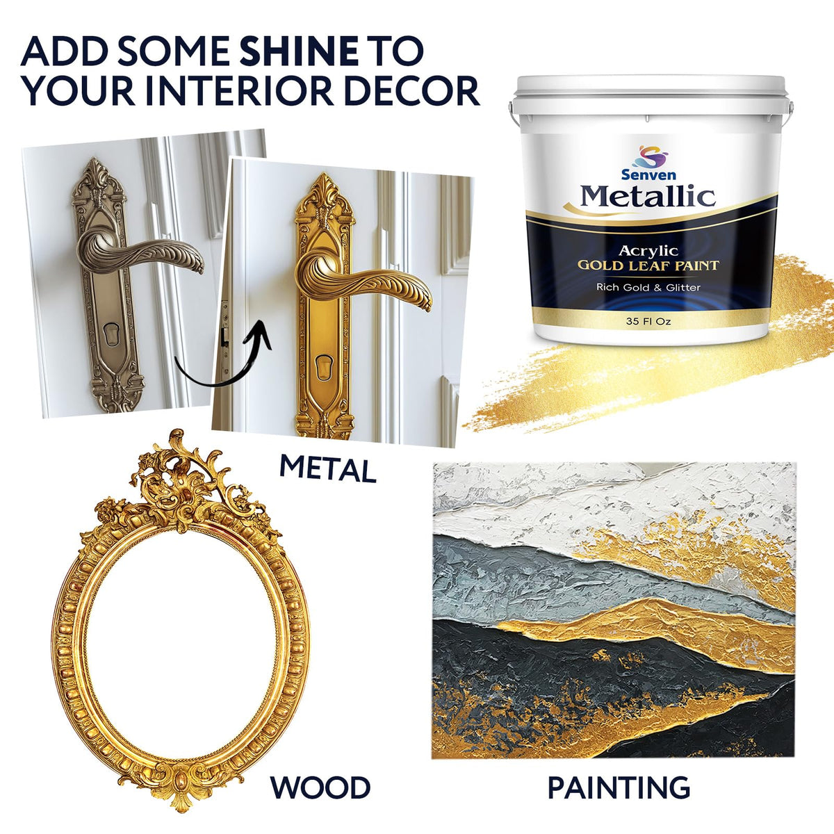 SENVEN Gold Paint on canvas creates reflective gold accents.
