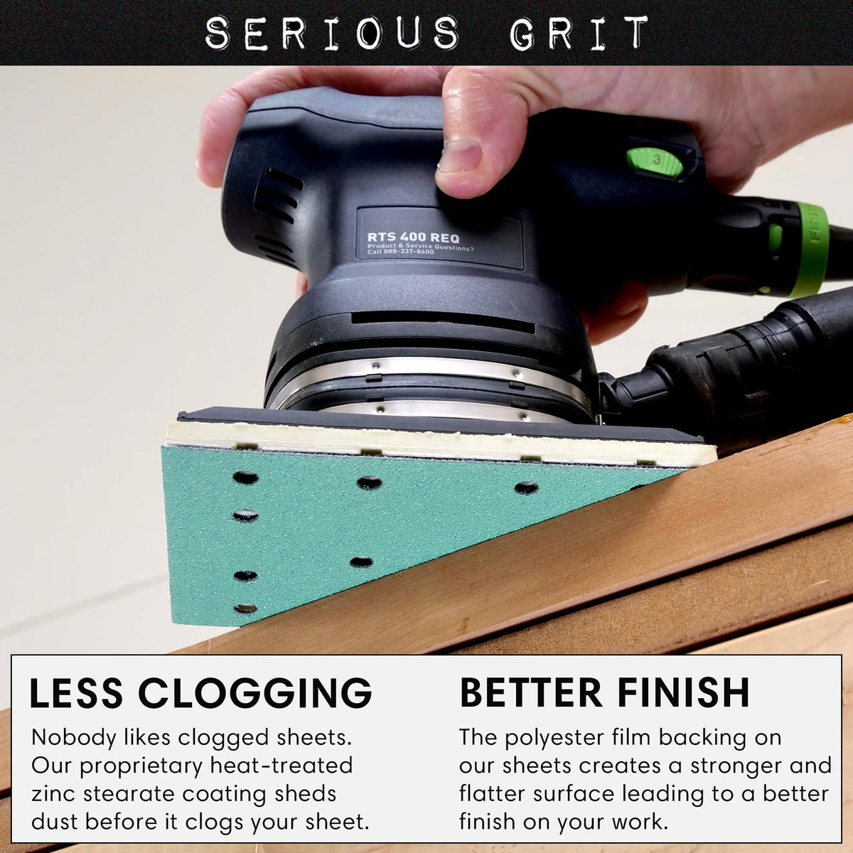 Serious Grit sanding sheets shown compatible with Festool RTS 400 and Mirka Deos.