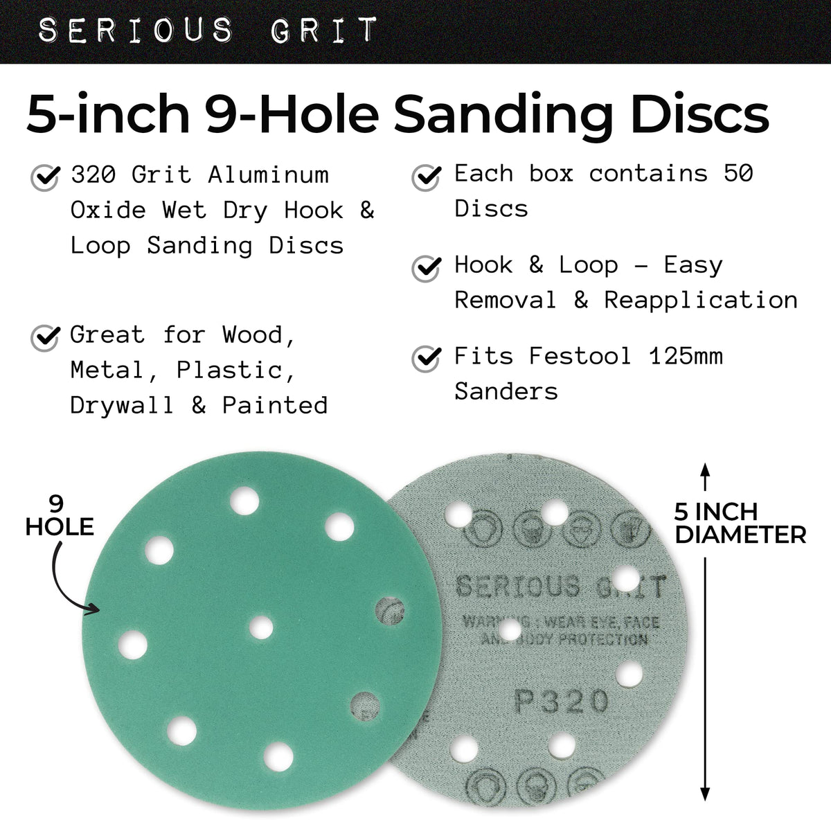 Serious Grit compatible with Festool 125-series for easy disc changes.