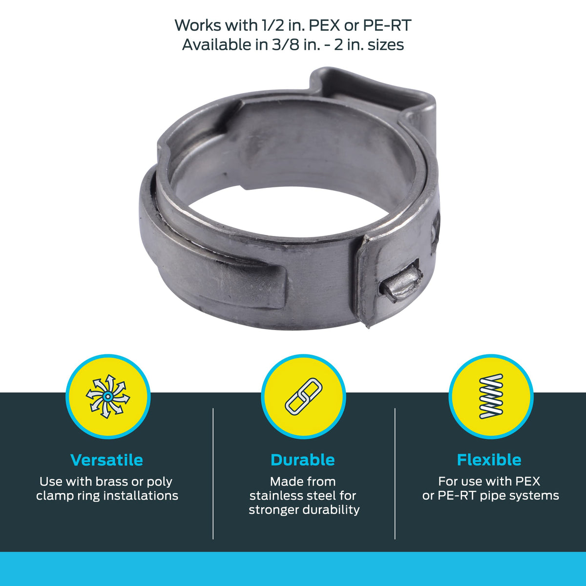 SharkBite PEX-RT pipe clamp ring enables tool-assisted quick installations.