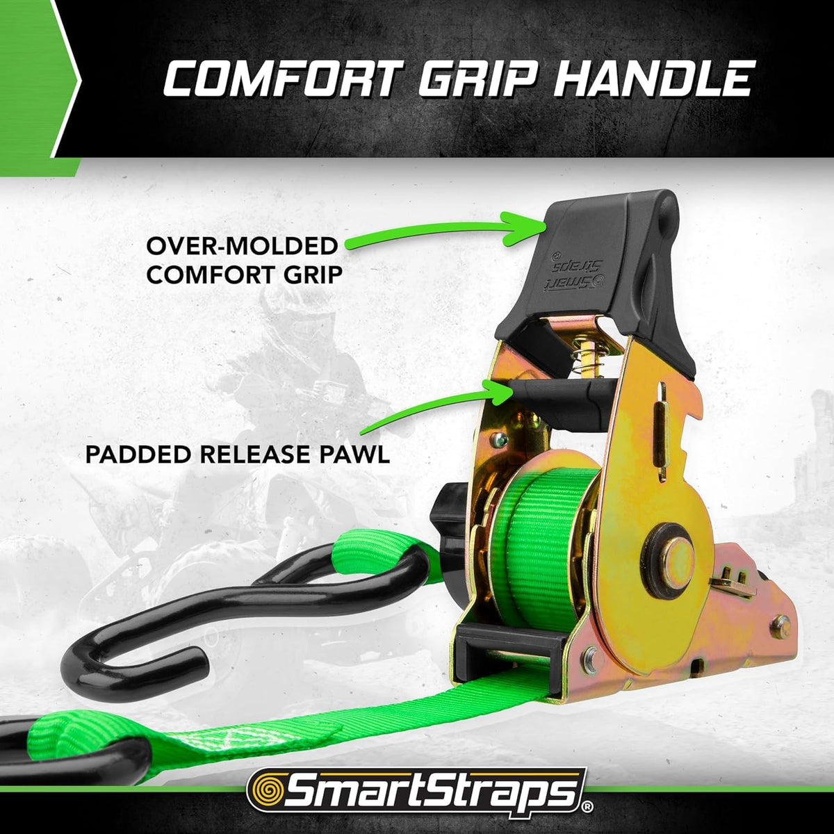 SMARTSTRAPS overmolded grip handle provides comfortable leverage during securing