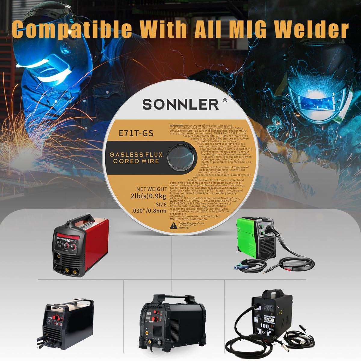 SONNLER low spatter welding wire reduces cleanup after welding.