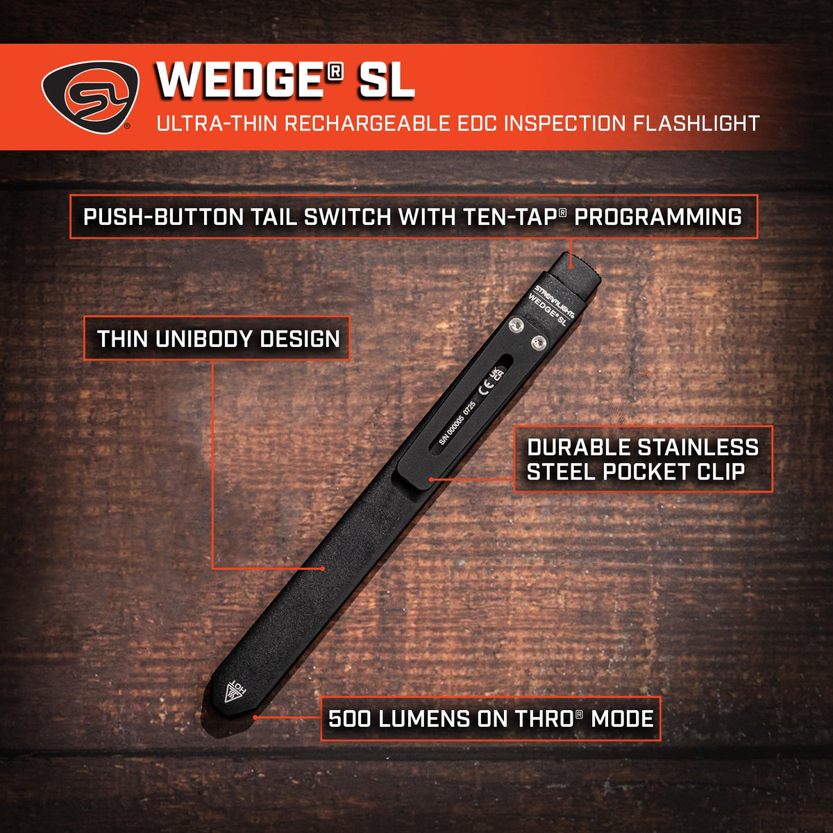 Streamlight Wedge SL aluminum body for rugged durability.