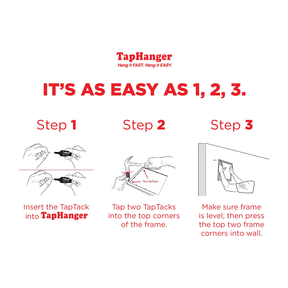 TapHanger two-pointed TapTacks provide strong hold