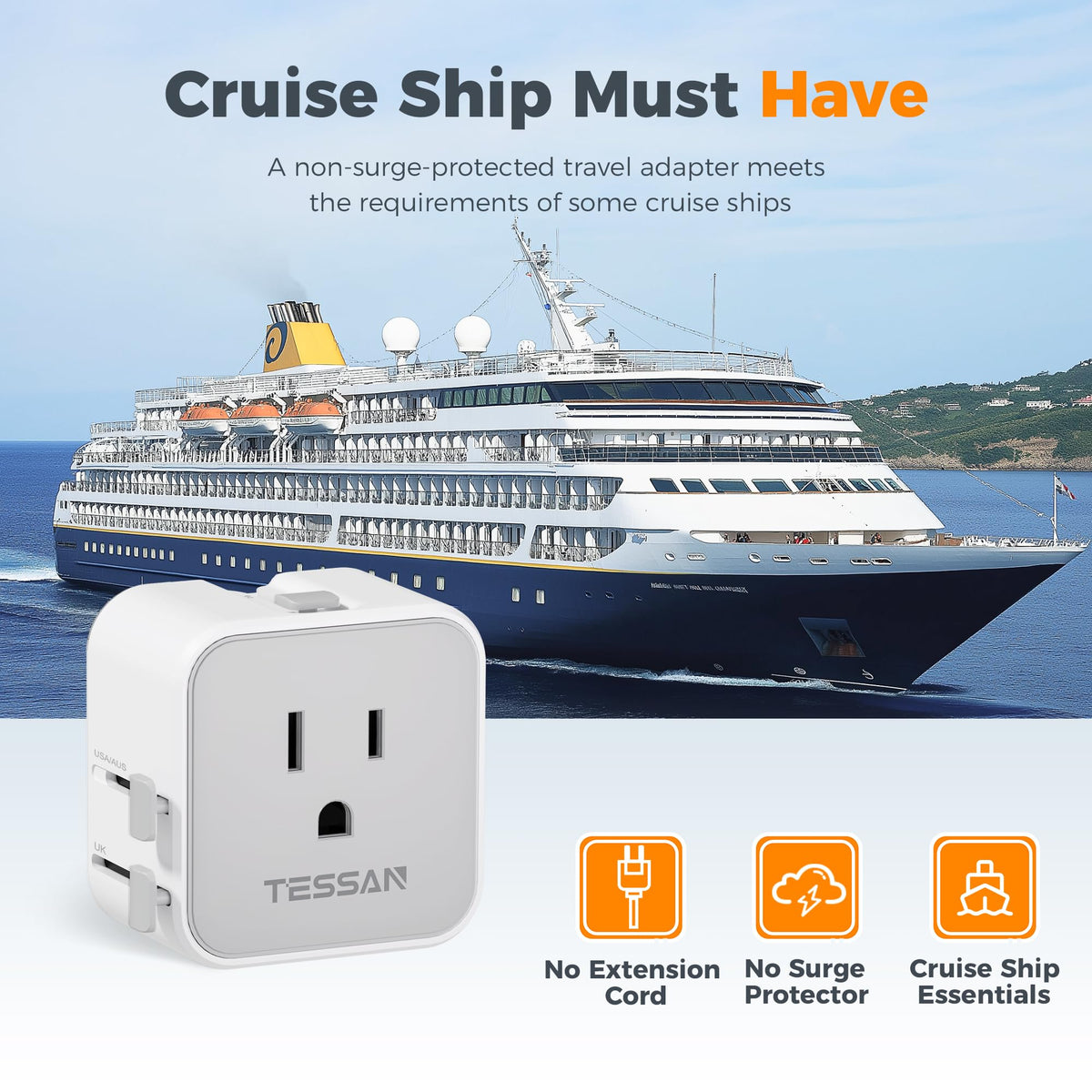 TESSAN international adapter is ideal for cruise ship travel and frequent flyers.